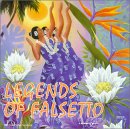 Legends of Falsetto Various Artists - International - Pacific Islands - Hawaii 